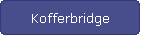 Kofferbridge